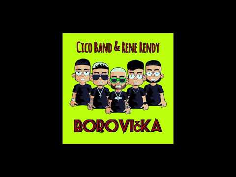 Cico Band & Rene Rendy – Borovička (Fast Version)