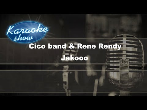 CICO BAND & RENE RENDY – JAKOOO (KARAOKE UKÁŽKA)