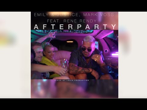 Emily & Justice, Mark Voss  feat. Rene Rendy – AFTERPÁRTY (official music video)